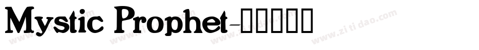 Mystic Prophet字体转换